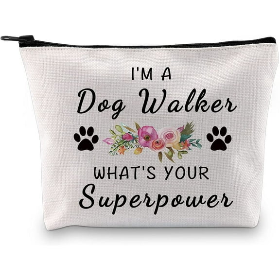 Dog Walking Cosmetic Bag for Dog Lover Gift I'm A Dog Walker What's Your Superpower Dog Walker Gift