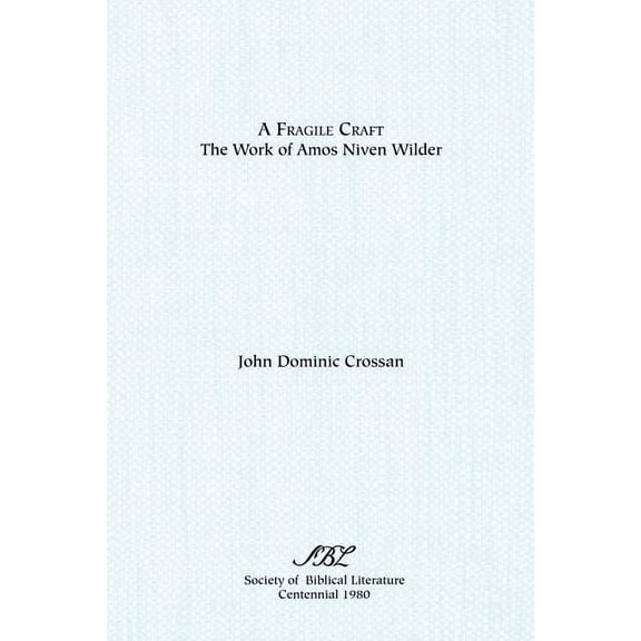 A Fragile Craft: The Work of Amos Niven Wilder