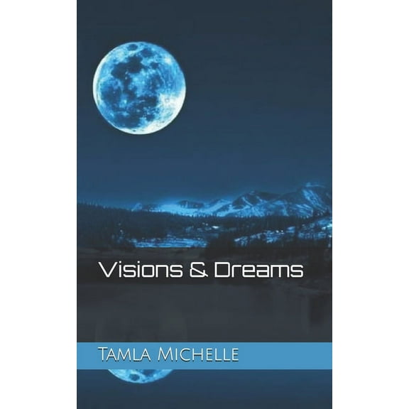 Visions & Dreams (Paperback)
