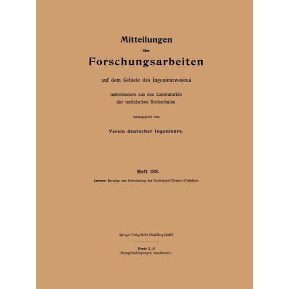 Forschungsarbeiten Auf Dem Gebiete Des I Mitteilungen Ãber Forschungsarbeiten Auf Dem Gebiete Des Ingenieurwesens: Insbesondere Aus Den Laboratorien Der Technisc, Book 139, (Paperback)