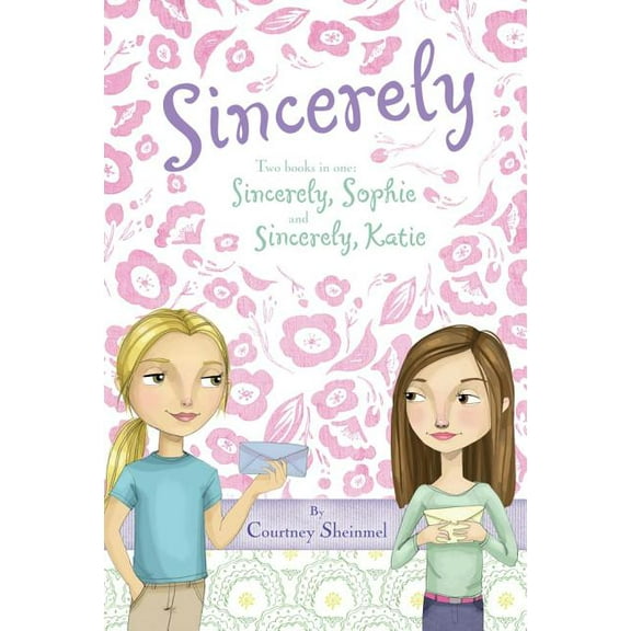 Sincerely: Sincerely, Sophie & Sincerely, Katie, (Paperback)