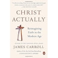 thumbnail image 1 of Christ Actually: Reimagining Faith in the Modern Age, 1 of 4