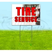 Tire Service (18" x 24") Yard Sign, Includes Metal Step Stake