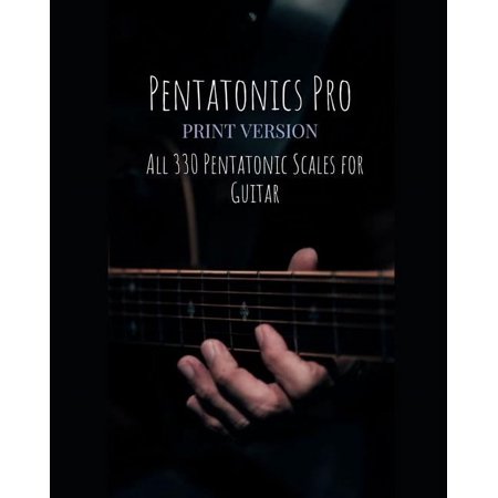 Pentatonics Pro: All 330 Pentatonic Scales for Guitar