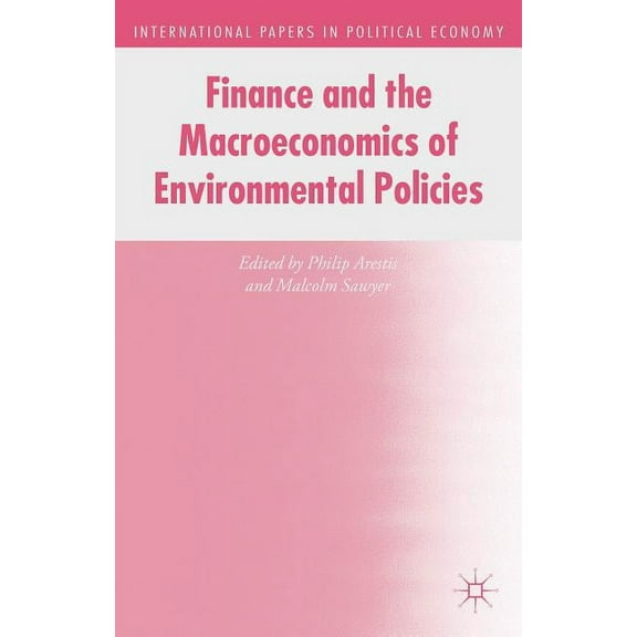 Finance and the Macroeconomics of Environmental Policies