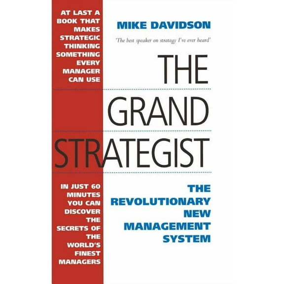 The Grand Strategist: The Revolutionary New Management System, (Paperback)