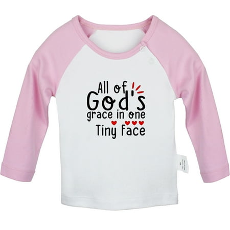 

All of God s Grace in One Tiny Face Funny T shirt For Baby Newborn Babies T-shirts Infant Tops 0-24M Kids Graphic Tees Clothing (Long Pink Raglan T-shirt 18-24 Months)