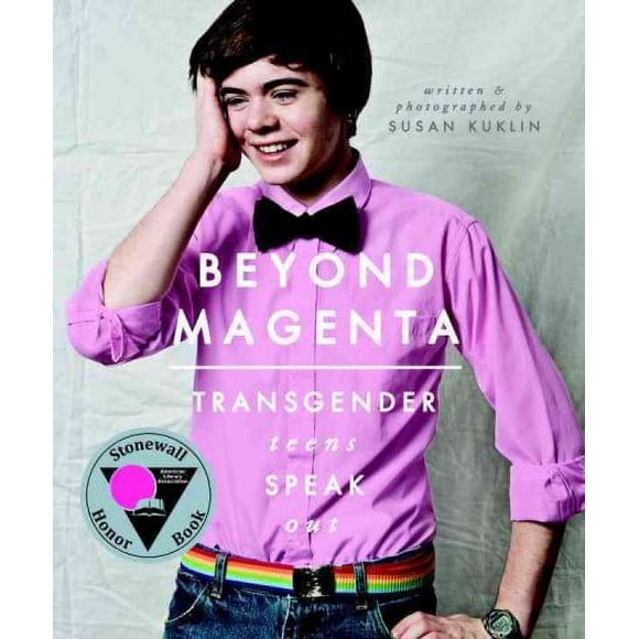 Pre-owned Beyond Magenta : Transgender Teens Speak Out, Paperback by Kuklin, Susan, ISBN 0763673684, ISBN-13 9780763673680