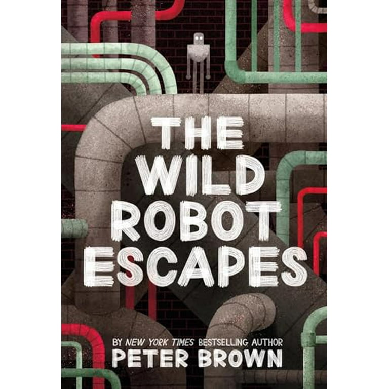 Peter Brown, The Wild Robot Series: The Wild Robot, The Wild Robot