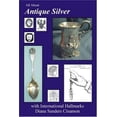 thumbnail image 1 of Pre-Owned All About Antique Silver with International Hallmarks (Paperback) 097851680X 9780978516802, 1 of 1