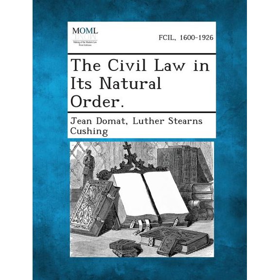 The Civil Law in Its Natural Order., (Paperback)