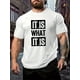 thumbnail image 1 of Casual Fashion T-shirt For Men, "It Is What It Is" Graphic Print Short Sleeve s Oversized Tops, Men's Clothing Tee For Adult, Men, Women, Teen, Teenager, Adolescent,Youth, 1 of 7