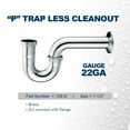 thumbnail image 4 of Highcraft 28121 P-Trap for Tubular Drain Applications, 1-1/2 in., 22GA Brass, Chrome Plated, 4 of 5