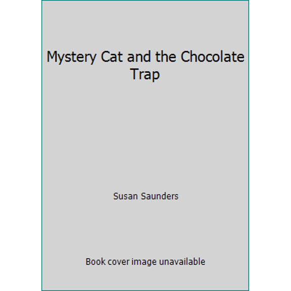 Pre-Owned Mystery Cat and the Chocolate Trap (Paperback) 055315415X 9780553154153