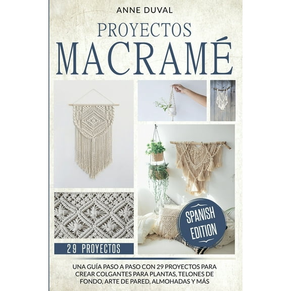 Proyectos MacramÃ©, (Paperback)