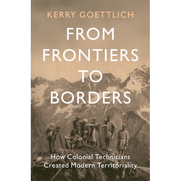 LSE International Studies From Frontiers to Borders, (Paperback)
