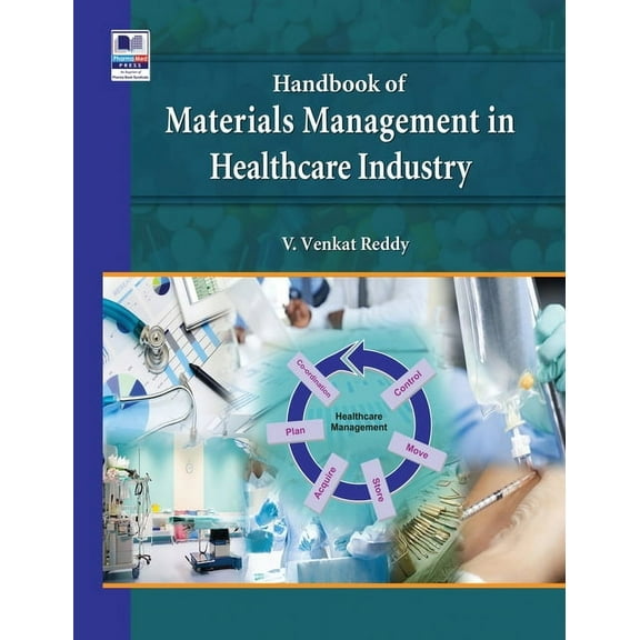 Handbook of Materials Management in Healthcare Industry (Hardcover)