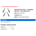 thumbnail image 2 of Spark Plug Set 4 Piece - Compatible with 2011 - 2016 Honda CR-Z 2012 2013 2014 2015, 2 of 2