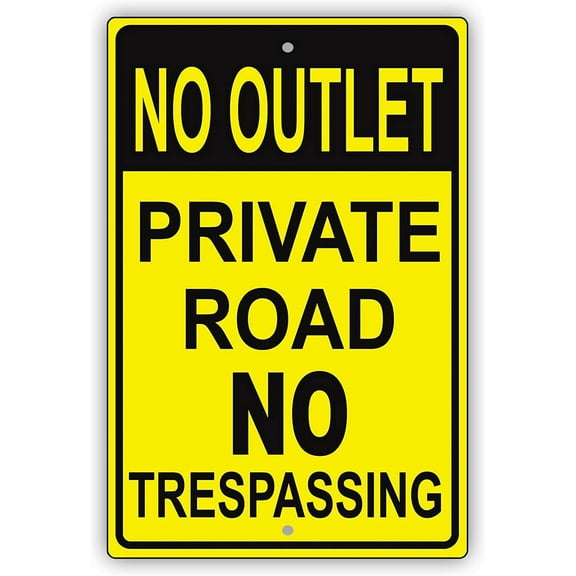 No Outlet Private Road No Trespassing Restriction Property Alert Caution Warning Notice Aluminum Metal Tin 8" X 12" Sign Plate