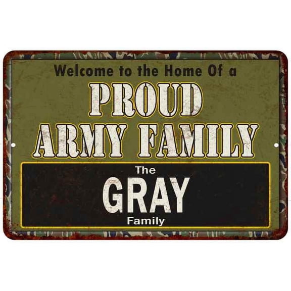Gray Proud Army Family Gift 8x12 Metal Sign 208120023079
