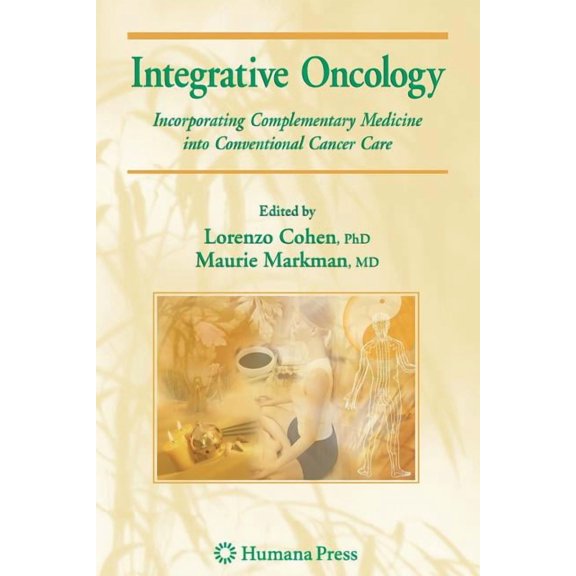 Current Clinical Oncology Integrative Oncology: Incorporating Complementary Medicine Into Conventional Cancer Care, (Paperback)