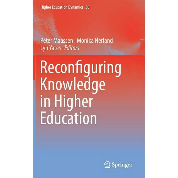 Higher Education Dynamics: Reconfiguring Knowledge in Higher Education (Hardcover)