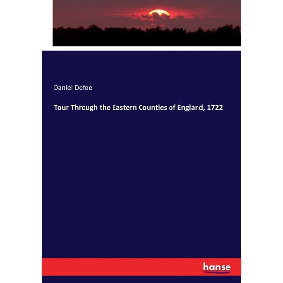 Tour Through the Eastern Counties of England, 1722, (Paperback)