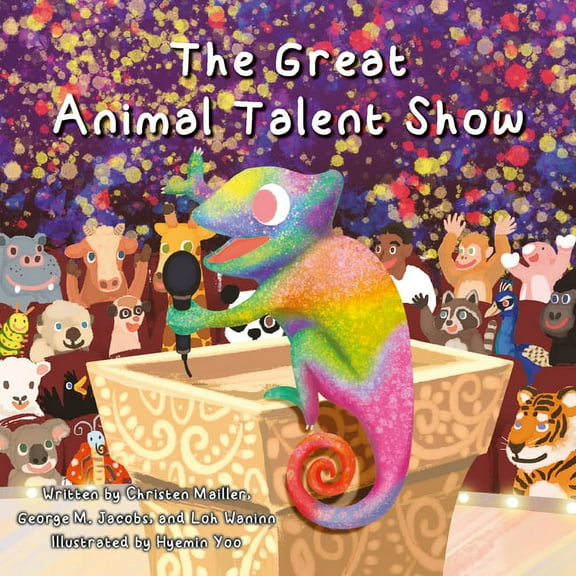 The Great Animal Talent Show (Hardcover) by Christen Mailler