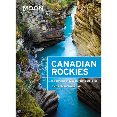 Moon Canadian Rockies - eBook (Best Scrambles In The Canadian Rockies)
