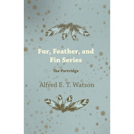 Fur Feather and Fin Series - The Partridge (Paperback)