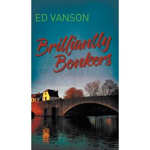 Brilliantly Bonkers (Hardcover)