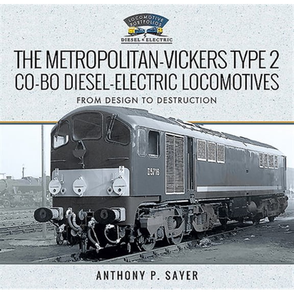 Pre-Owned Locomotive Portfolios: The Metropolitan-Vickers Type 2 Co-Bo Diesel-Electric Locomotives (Hardcover)