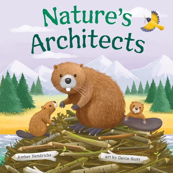 Nature's Architects, (Board Book)