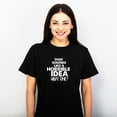 thumbnail image 3 of TotallyTorn That Sounds Like A Horrible Idea Novelty Sarcastic Funny Mens Graphic T Shirts, 3 of 5