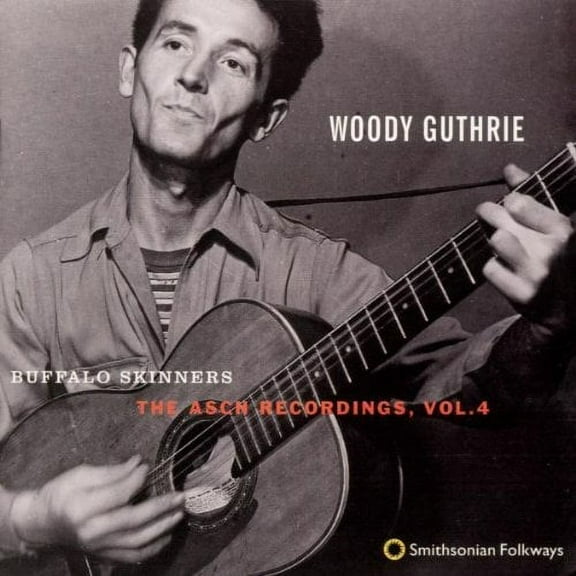 Woody Guthrie - Buffalo Skinners: Asch Recordings 4 - Music & Performance - CD
