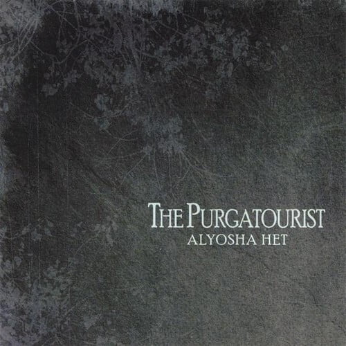 Alyosha Het - The Purgatourist - Music & Performance - CD