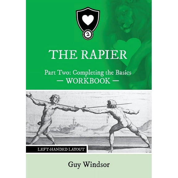 The Rapier Part Two Completing The Basics Workbook: Left Handed Layout, (Paperback)