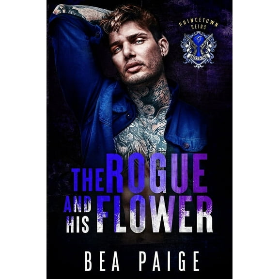 Princetown Heirs The Rogue and His Flower, Book 2, (Paperback)
