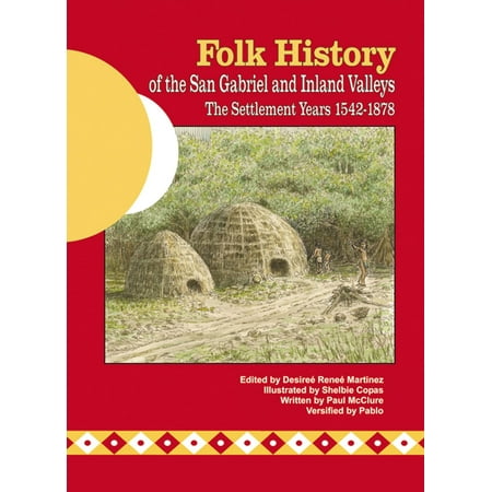 Folk History of the San Gabriel and Inland Valleys -