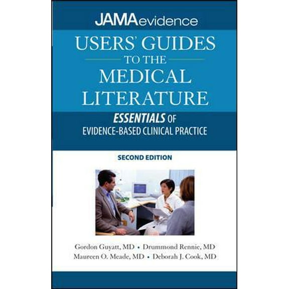 Pre-Owned Users' Guides to the Medical Literature: Essentials of Evidence-Based Clinical Practice, Second Edition (Paperback) 0071590382 9780071590389