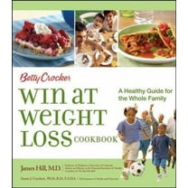 Pre-Owned Betty Crocker Win at Weight Loss Cookbook : A Healthy Guide for the Whole Family (Hardcover) 0764596101 9780764596100