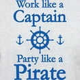 thumbnail image 3 of CafePress - Work Like A Captain Party Like A Pirate T Shirt - Men's Classic Graphic T-Shirt, 3 of 4