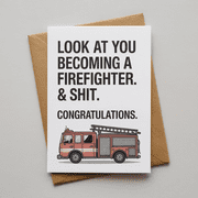 Congratulations Firefighter Greeting Card - Hilarious Card for New Firefighters - Blank Inside with Envelope