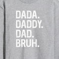 thumbnail image 3 of Instant Message - Dada Daddy Dad Bruh  - Men's Long Sleeve T-Shirt, 3 of 6