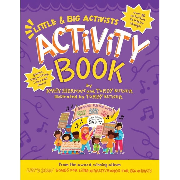 Little & Big Activists Activity Book: A colorful companion to "Let's Sing! Songs for Little Activists / Let's Sing! Song, (Paperback)