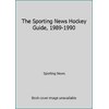 The Sporting News Hockey Guide, 1989-1990 [Paperback - Used]