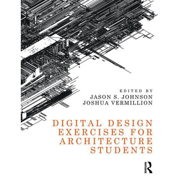 Digital Design Exercises for Architecture Students, (Paperback)