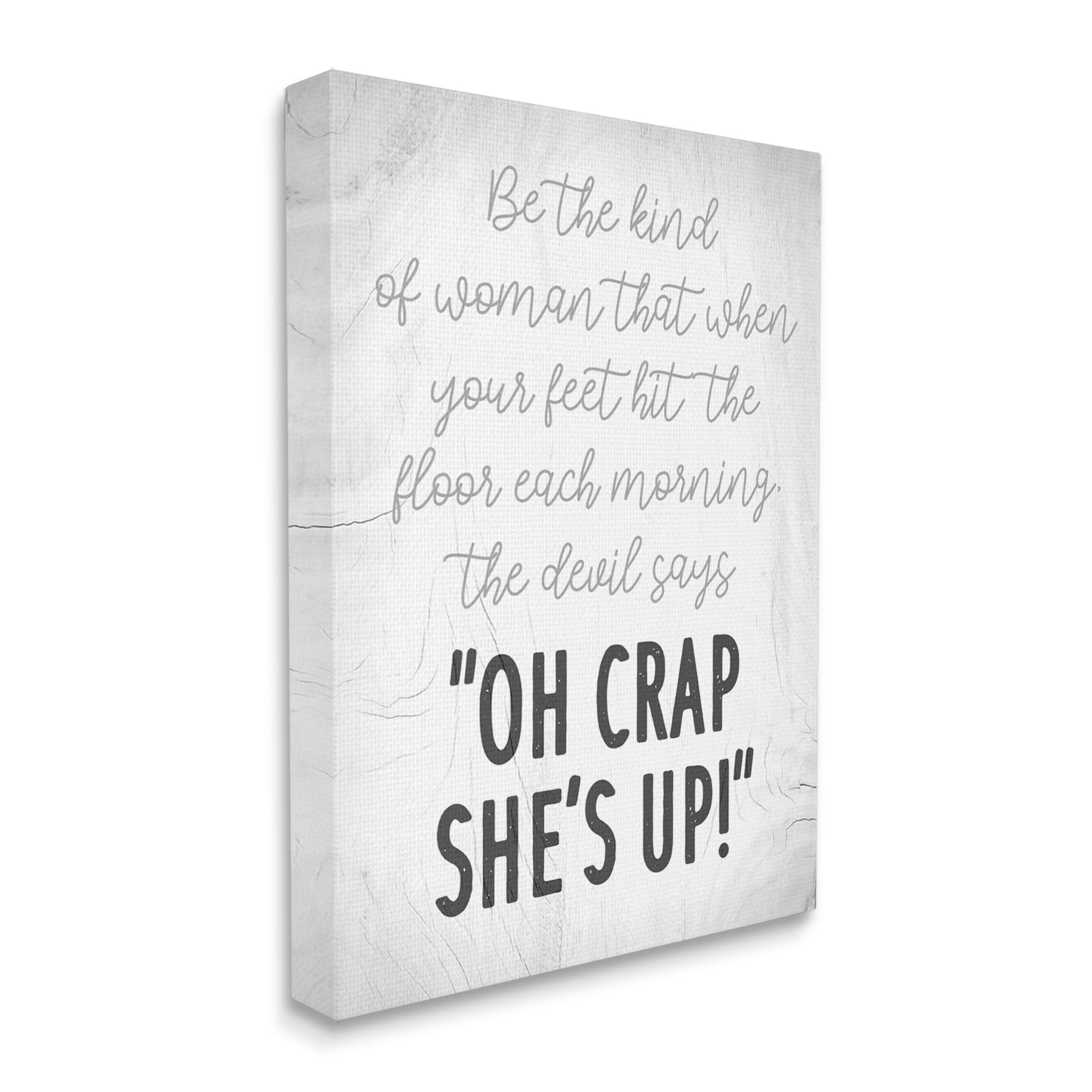 That Kind of Woman Humorous Phrase Rustic Script 16 in x 20 in Drawing Canvas Art Print, by Stupell Home Décor