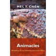 thumbnail image 2 of Animacies: Biopolitics, Racial Mattering, and Queer Affect, 2 of 5