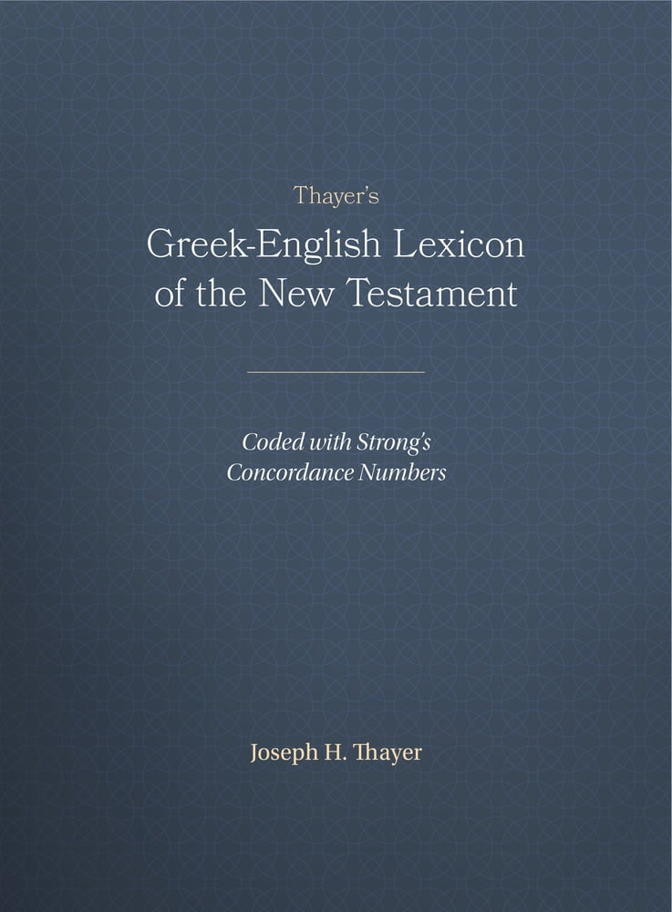 Pre-Owned Thayer's Greek-English Lexicon of the New Testament: Coded with Strong's Concordance Numbers (Hardcover) 1565632095 9781565632097